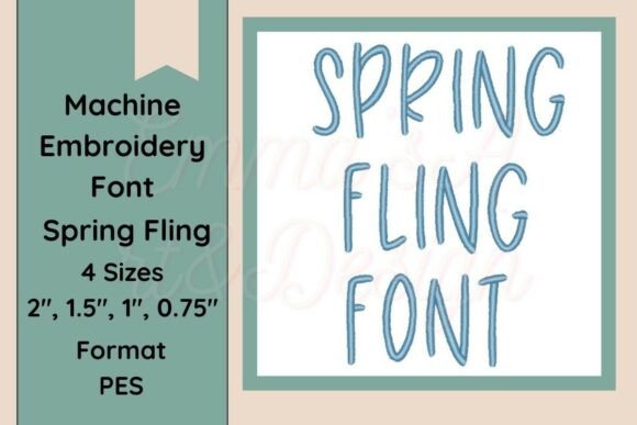 Download Spring Fling Font Embroidery PES Format - Premium Resources